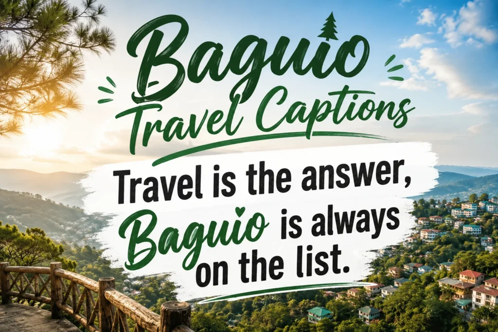 Baguio Travel Captions