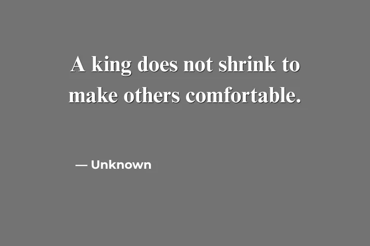 Empowering King Quotes for Self-Confidence