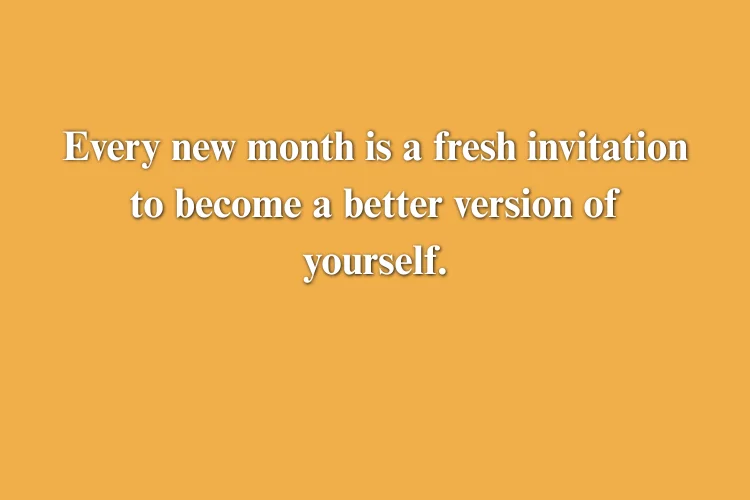 Happy New Month August Quotes